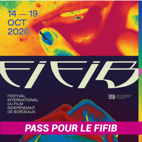 Pass pour le FIFIB, du 14 au 19 oct. 2020 à Bordeaux Pass pour le FIFIB, du 14 au 19 oct. 2020 à Bordeaux