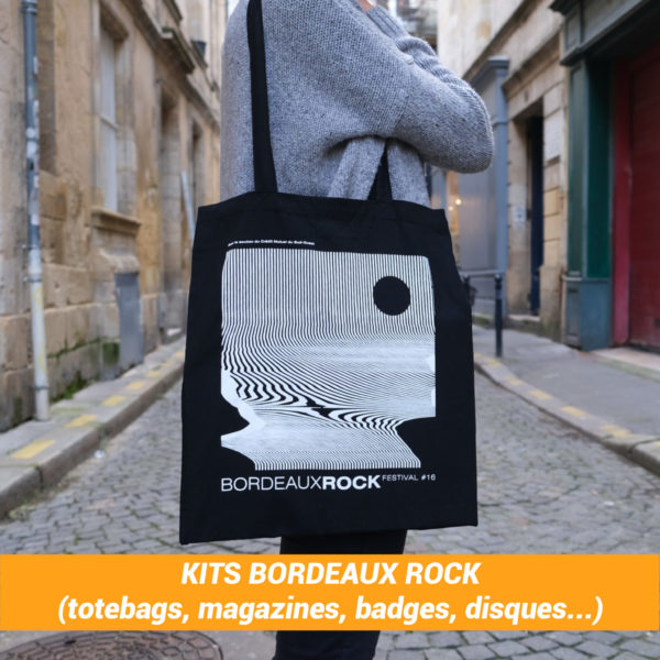 Kits Bordeaux Rock : (disques, magazines, totebags, badges... )