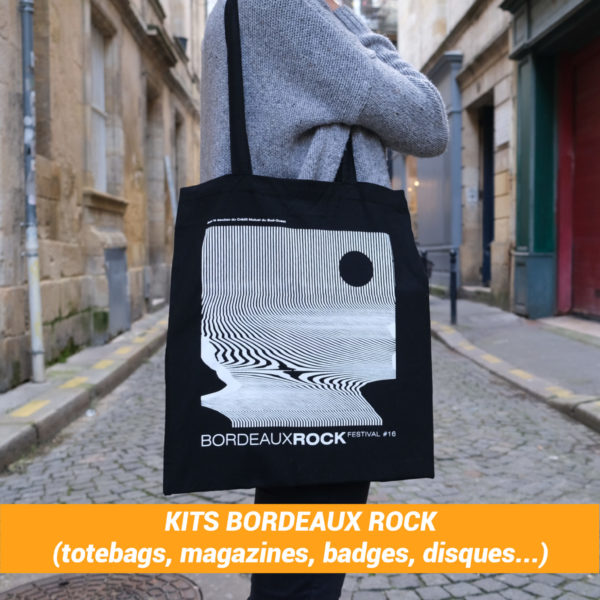 Kits Bordeaux Rock : (disques, magazines, totebags, badges... ) Kits Bordeaux Rock : (disques, magazines, totebags, badges... )