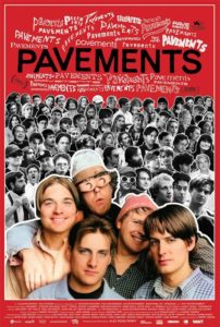 PAVEMENTS  Samedi 8 Novembre - 14h30 - Megarama 