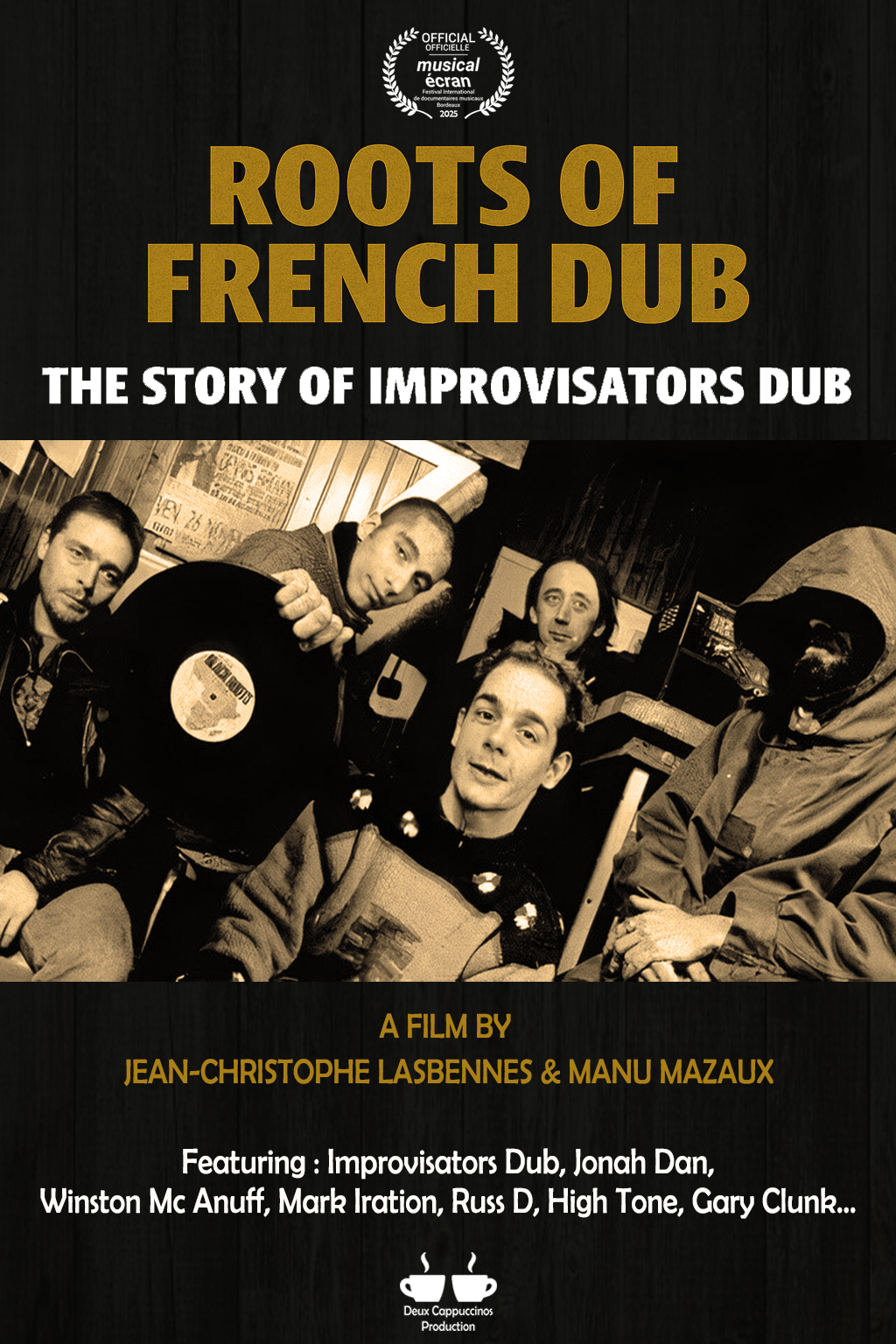 ROOTS OF FRENCH DUB, THE STORY OF IMPROVISATORS DUB 
Vendredi 14 Novembre - 20h15 - Megarama